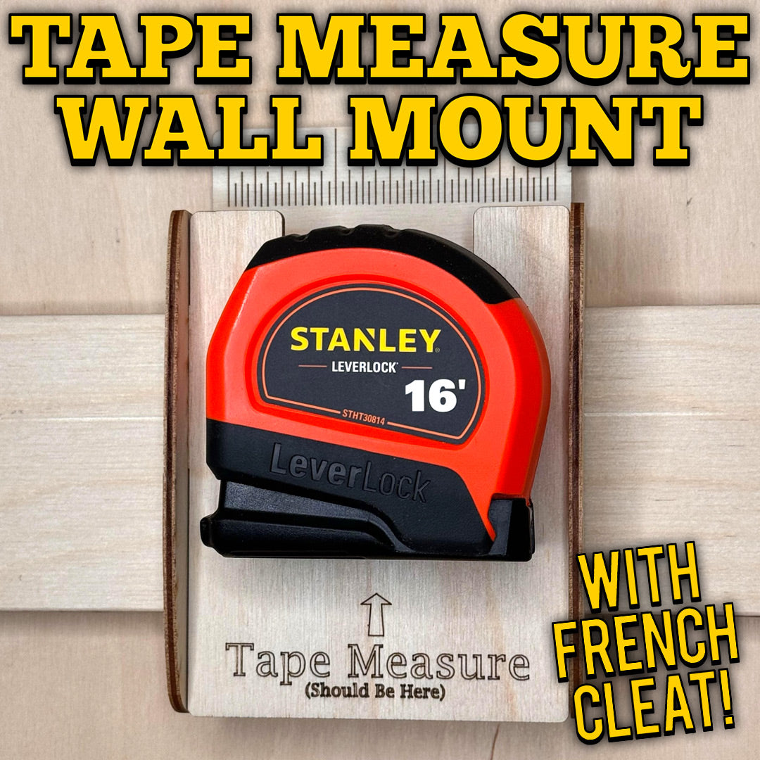 Tape Measure Wall Mount with French Cleat